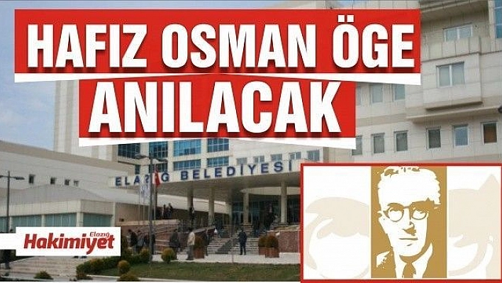 Hafız Osman Öge Anılacak