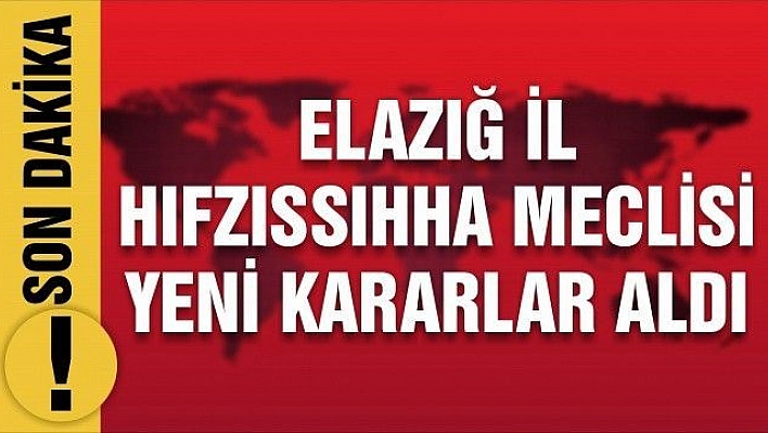 İL HIFZISSIHHA MECLİSİ KARARI