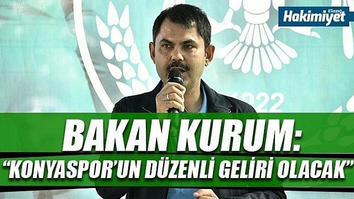 Kurum: 'Konyaspor'un düzenli geliri olacak'