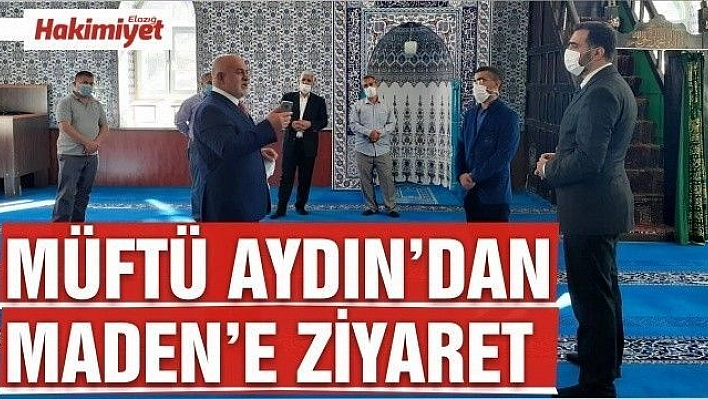 MÜFTÜ  SELAMİ AYDIN MADEN İLÇESİNDE  İNCELEMELERDE BULUNDU