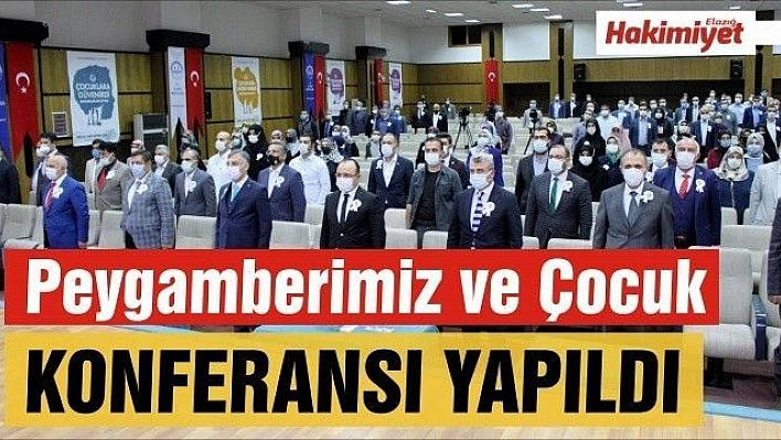 'PEYGAMBERİMİZ VE ÇOCUK' KONULU KONFERANS 