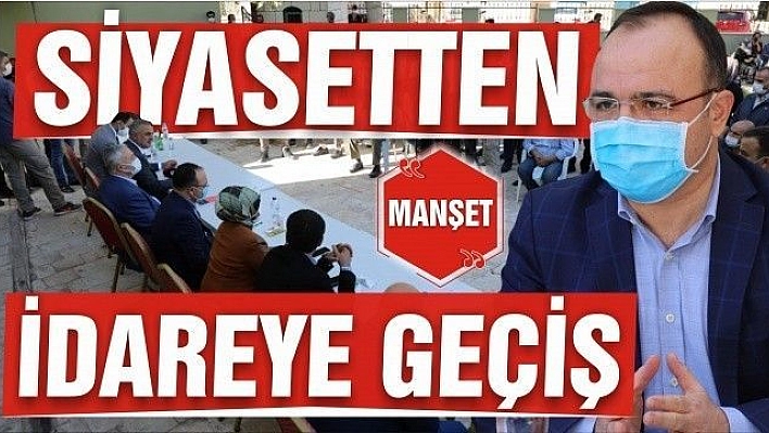 SİYASETTEN İDAREYE GEÇİŞ