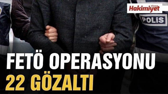 Tekirdağ merkezli Elazığ dahil 14 ilde FETÖ operasyonu: 22 gözaltı