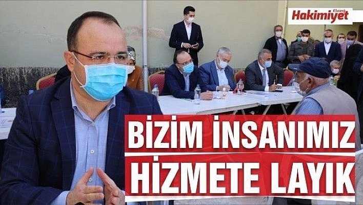 Vali Yırık,'Bizim insanımız hizmete layık güzel insanlar'