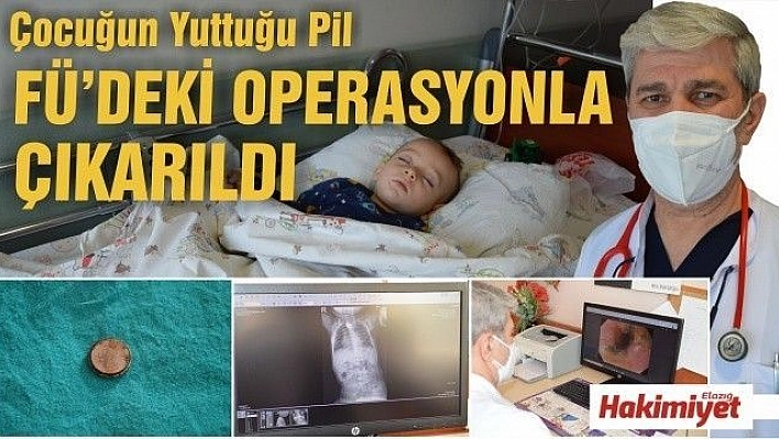 Yabancı cisim yutan çocuklar, yapılan operasyonlarla iyileşiyor