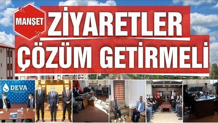 ZİYARETLER, ÇÖZÜM GETİRMELİ