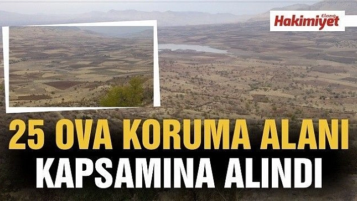 25 OVA KORUMA ALANI KAPSAMINA ALINDI 