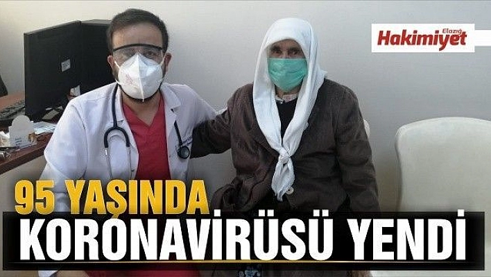 95 yaşındaki kadın koronavirüsü yendi