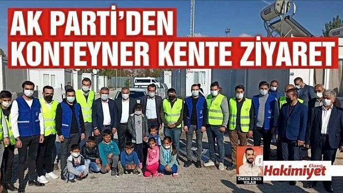 AK PARTİ'DEN KONTEYNER KENTE ZİYARET