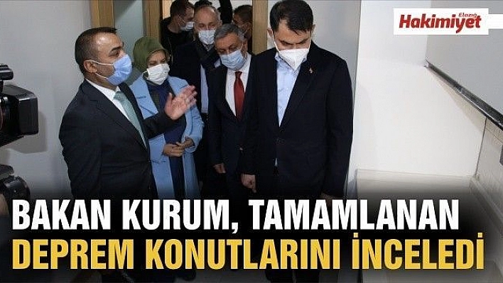 Bakan Kurum, tamamlanan deprem konutlarını inceledi