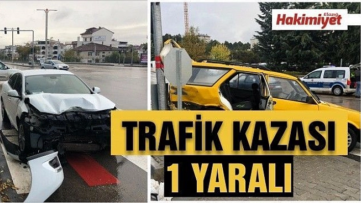 Elazığ'da trafik kazası: 1 yaralı