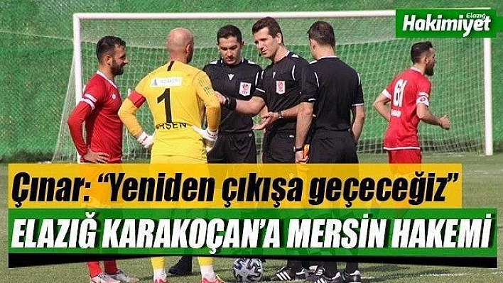 Elazığ Karakoçan'a Mersin hakemi