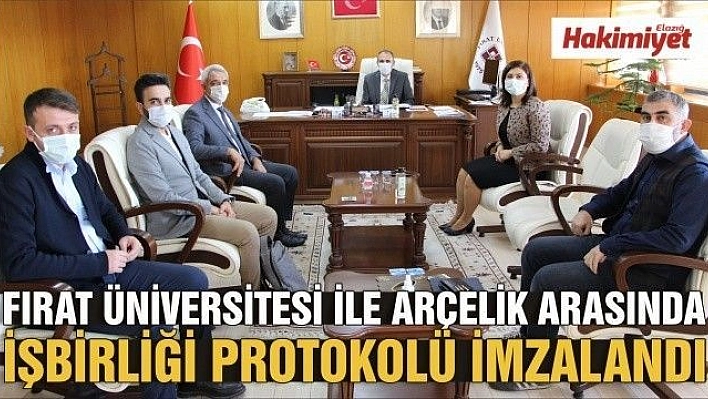 FIRAT ÜNİVERSİTESİ İLE ARÇELİK ARASINDA İŞBİRLİĞİ PROTOKOLÜ İMZALANDI