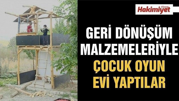 GERİ DÖNÜŞÜM MALZEMELERİYLE ÇOCUK OYUN EVİ YAPTILAR 