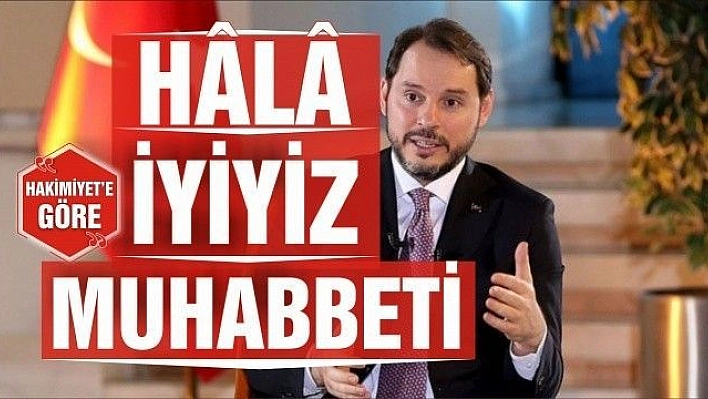 HALA 'İYİYİZ' MUHABBETİ