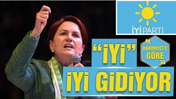 'İYİ' İYİ GİDİYOR