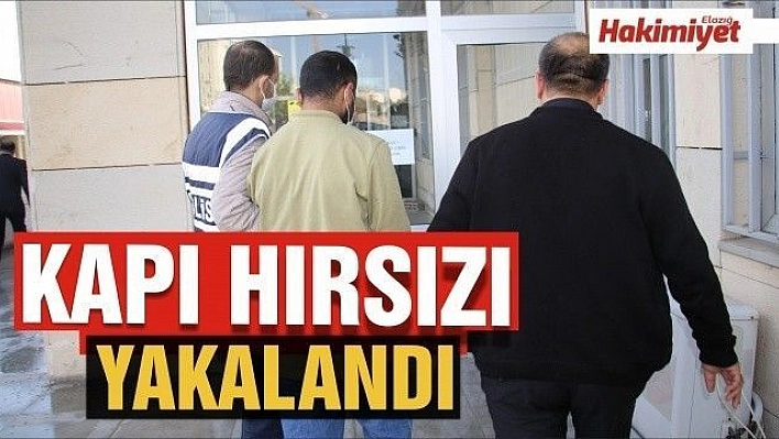 Kapıları çalan hırsızlık şüphelisi yakalandı