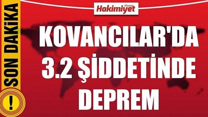 Kovancılar'da deprem