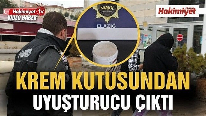 Krem kutusundan uyuşturucu çıktı