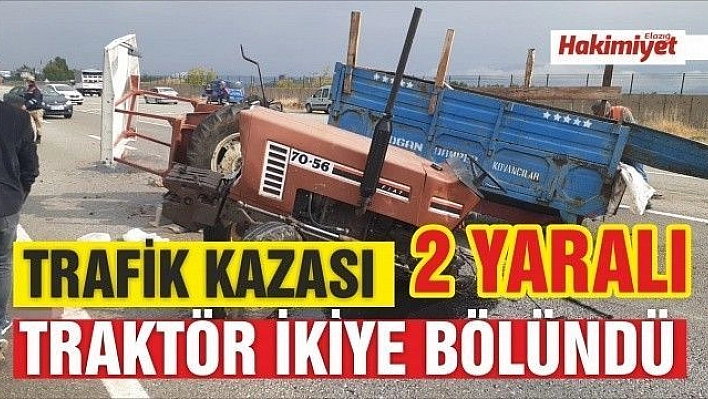 Minibüs ile çarpışan traktör ikiye bölündü: 2 yaralı