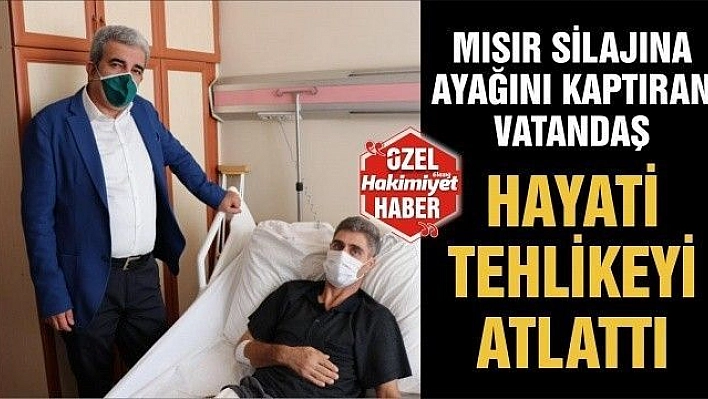 MISIR SİLAJINA AYAĞINI KAPTIRAN VATANDAŞ, HAYATİ TEHLİKEYİ ATLATTI 