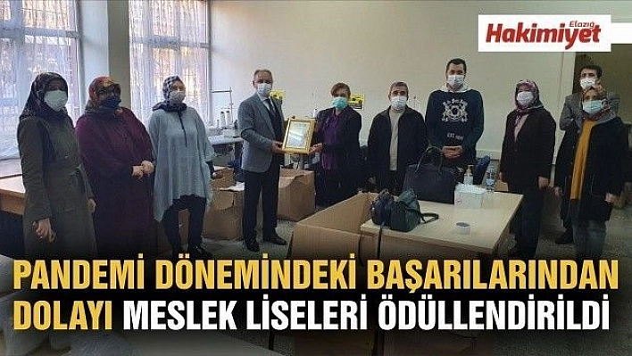 PANDEMİ DÖNEMİNDEKİ BAŞARILARINDAN DOLAYI MESLEK LİSELERİ ÖDÜLLENDİRİLDİ 