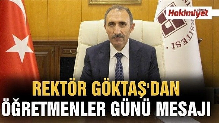 PROF. DR. FAHRETTİN GÖKTAŞ'DAN  '24 KASIM ÖĞRETMENLER GÜNÜ' KUTLAMA MESAJI