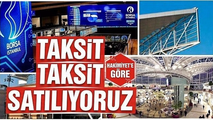 TAKSİT TAKSİT SATILIYORUZ