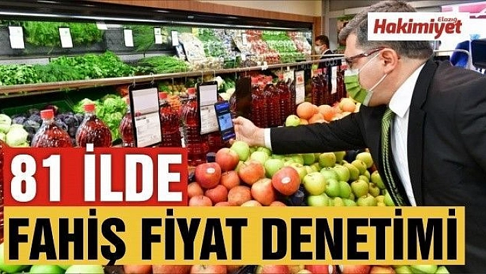 Ticaret Bakanlığından 81 ilde fahiş fiyat denetimi