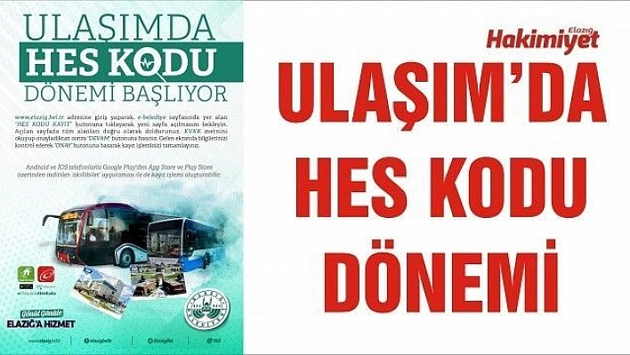 Toplu Ulaşımda Hes Kodu İle Geçiş Dönemi Başlıyor