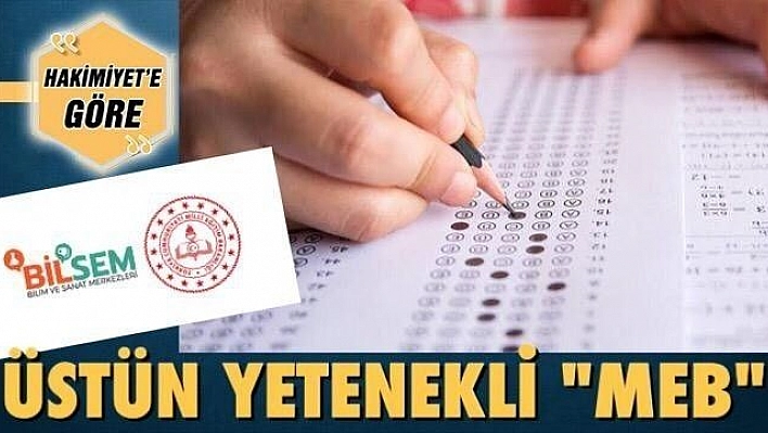 ÜSTÜN YETENEKLİ 'MEB'