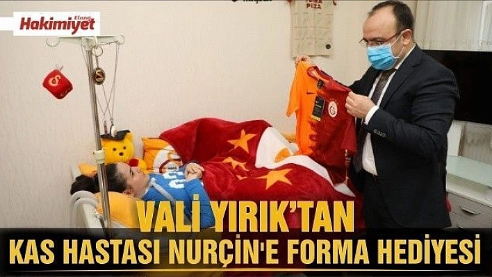 Vali Yırık, kas hastası Nurçin'e forma hediye etti