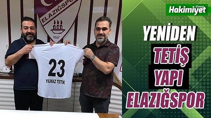 Yeniden: Tetiş Yapı Elazığspor