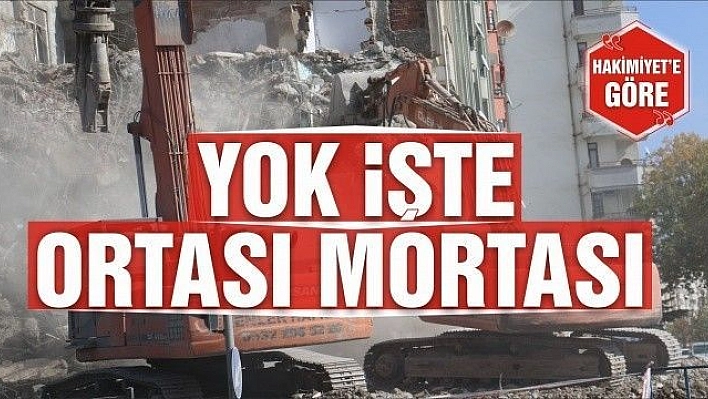 YOK İŞTE, ORTASI MORTASI!..