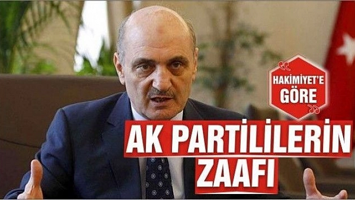 AK PARTİLİLERİN ZAAFI