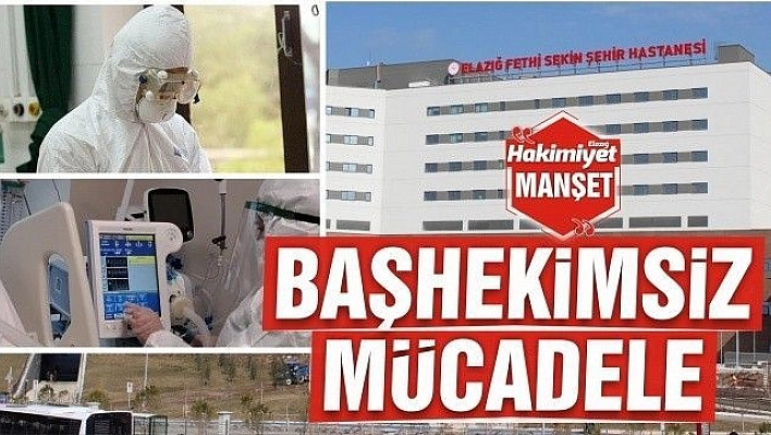 'BAŞHEKİMSİZ' MÜCADELE  