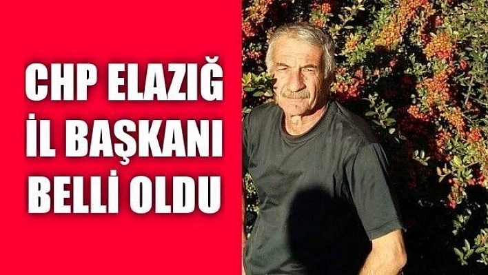 CHP Elazığ İl başkanı belli oldu