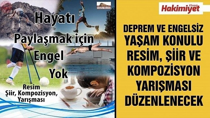 DEPREM VE ENGELSİZ YAŞAM KONULU RESİM, ŞİİR VE KOMPOZİSYON YARIŞMASI DÜZENLENECEK