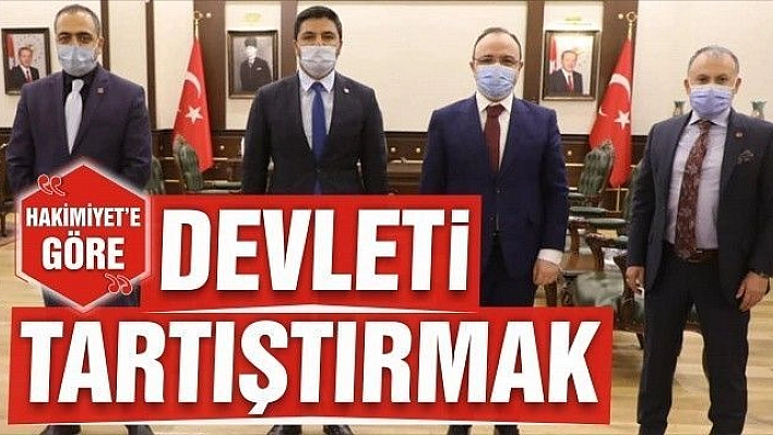 DEVLETİ TARTIŞTIRMAK 