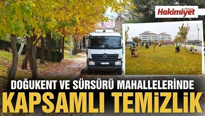 Doğukent ve Sürsürü Mahallelerinde Kapsamlı Temizlik