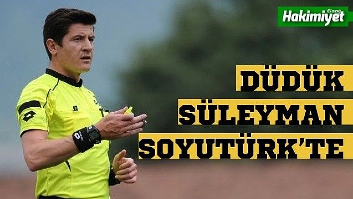 Düdük Süleyman Soyutürk'te