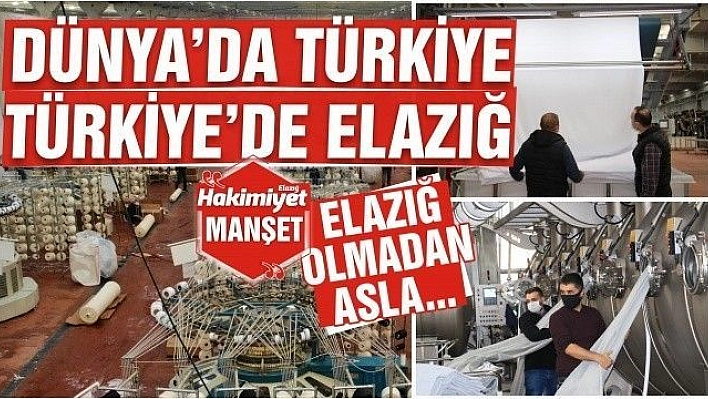 DÜNYA'DA TÜRKİYE, TÜRKİYE'DE ELAZIĞ