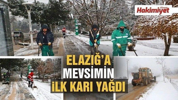 ELAZIĞ'A MEVSİMİN İLK KARI YAĞDI