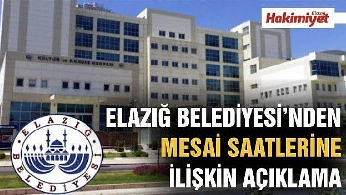 Elazığ Belediyesi'nden Açıklama