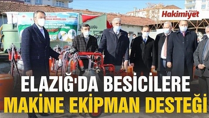 Elazığ'da besicilere makine ekipman desteği