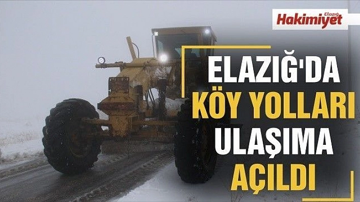 Elazığ'da köy yolları ulaşıma açıldı