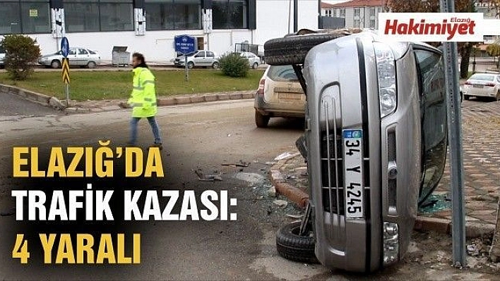 Elazığ'da trafik kazası: 4 yaralı