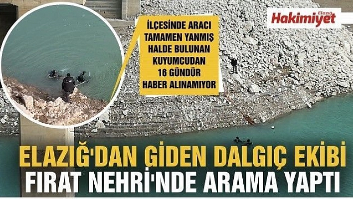 Elazığ'dan giden dalgıç ekibi Fırat Nehri'nde arama yaptı