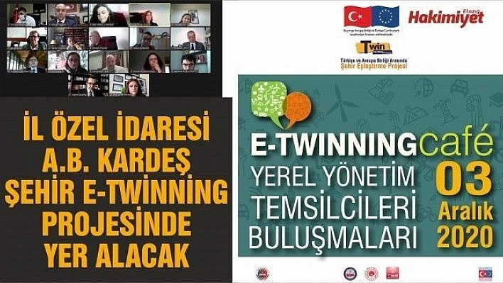 Elazığ İl Özel İdaresi A.B. Kardeş Şehir E-Twinning Projesinde Yer Alacak