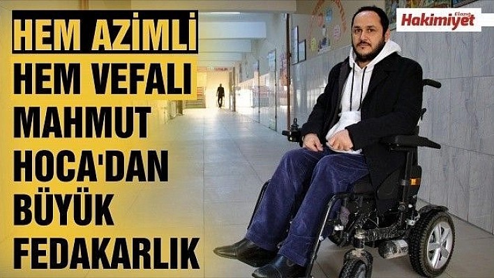 Hem azimli, hem vefalı Mahmut Hoca'dan büyük fedakarlık